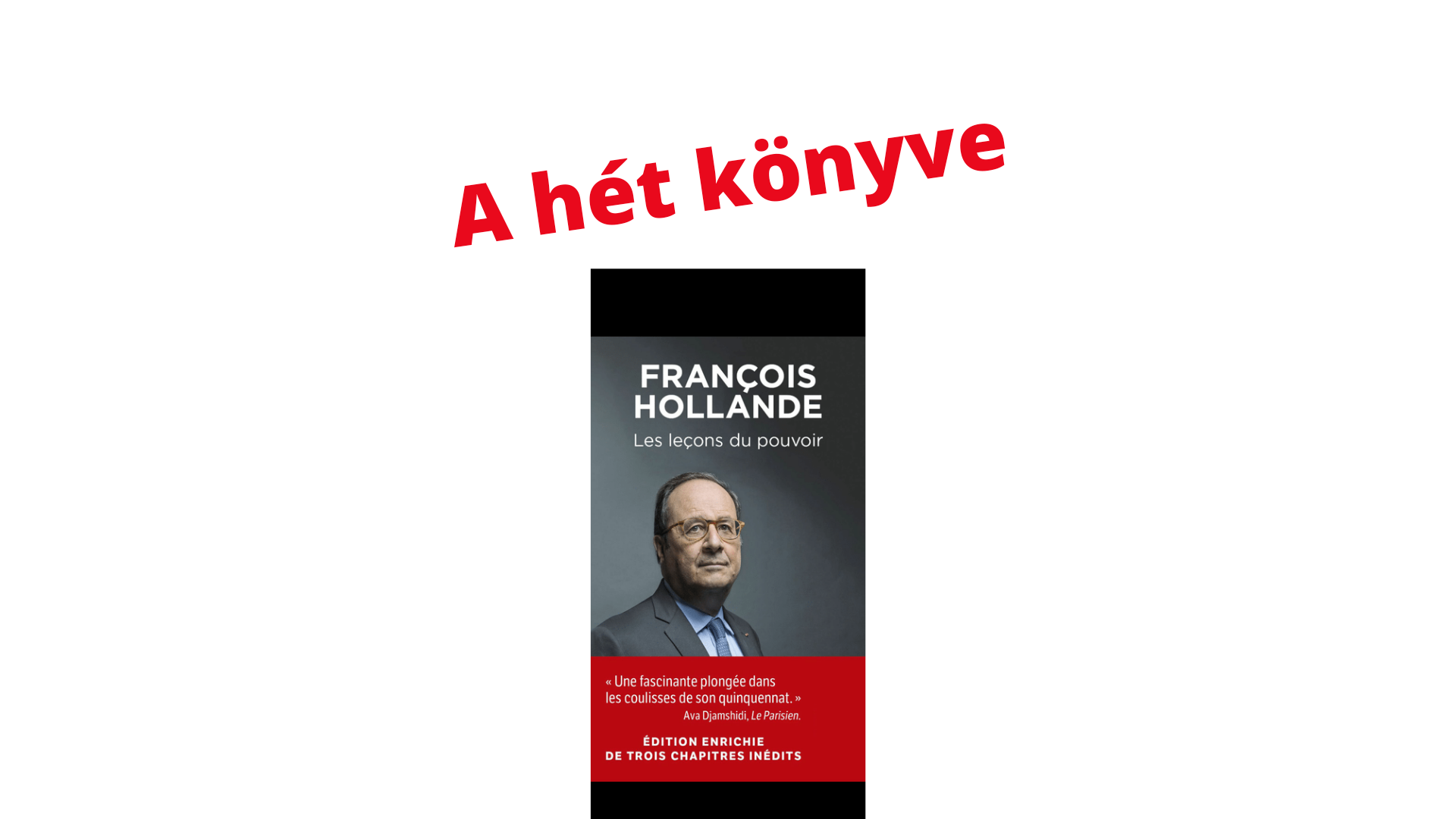 François Hollande még mindig nem érti (a hét könyve)